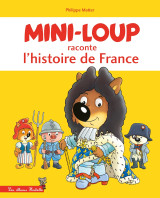 Mini-loup raconte l'histoire de france