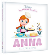 Disney - mes premières histoires - anna fait des crêpes