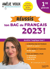 Réussis ton bac de français 2023 avec amélie vioux 1re générale