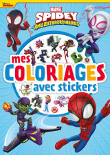 Spidey et ses amis extraordinaires - mes coloriages avec stickers - marvel