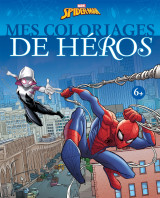 Spider-man - mes coloriages de héros - marvel