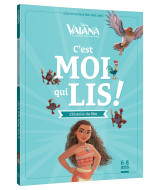 Vaiana - c'est moi qui lis - l'histoire du film - disney princesses