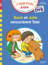 Sami et julie - spécial dys (dyslexie) sami et julie rencontrent tobi