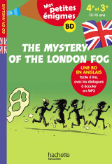 The mystery of the london fog - mes petites énigmes 4e/3e - cahier de vacances 2022