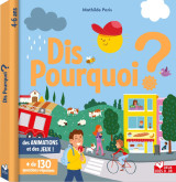 Dis pourquoi ? - livre avec animations