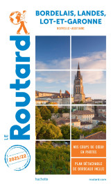 Guide du routard bordelais landes lot-et-garonne 2021/22