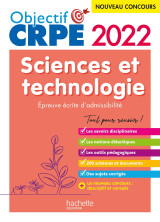 Objectif crpe 2022 - sciences et technologie  - épreuve écrite d'admissibilité