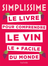 Simplissime le livre sur le vin le + facile du monde