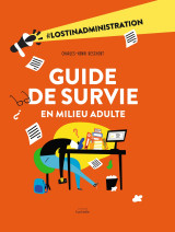 Guide de survie en milieu adulte