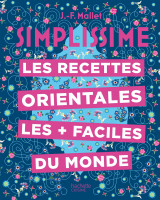 Les recettes orientales les + faciles du monde