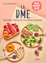 La dme : nouveaux menus et nouvelles recettes