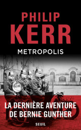 Metropolis - la derniere aventure de bernie gunther