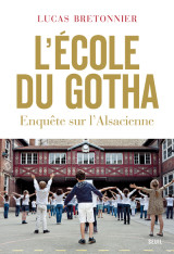 L'ecole du gotha - enquete sur l'alsacienne