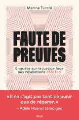 Faute de preuves - enquete sur la justice face aux revelations #metoo