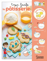 Trop facile la patisserie !