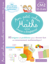 Mon petit de cahier de maths - methode de singapour special cm2