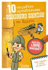 Les 10 enquêtes mystérieuses de sherlock holmes en égypte