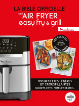 La bible officielle de l'air fryer easy fry & grill