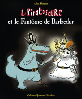 Le piratosaure et le fantôme de barbedur