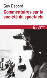 Commentaires sur la société du spectacle (1988) / préface à la quatrième édition italienne de "la société du spectacle" (1979)