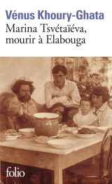 Marina tsvétaïéva, mourir à elabouga