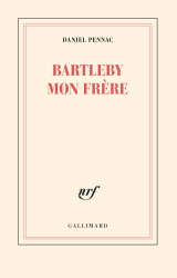 Bartleby mon frère