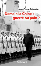 Demain la chine : guerre ou paix ?