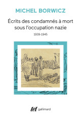 écrits des condamnés à mort sous l'occupation nazie