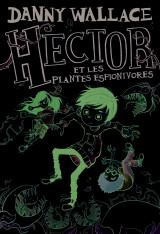 Hector et les plantes espionivores