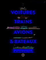 Voitures, trains, avions et bateaux