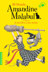 Amandine malabul, la sorcière a des ennuis