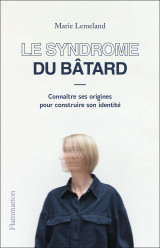 Le syndrome du bâtard