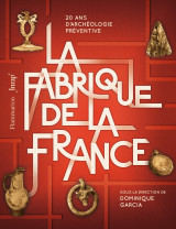 La fabrique de la france