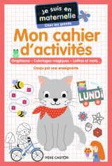 Je suis en maternelle - mon cahier d'activités. grande section