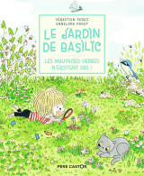 Le jardin de basilic - les mauvaises herbes n'existent pas !