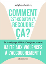 Comment est-ce qu'on va recoudre ça ?