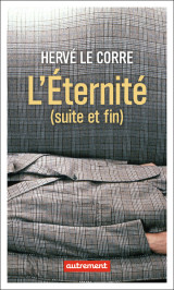 L'éternité (suite et fin)