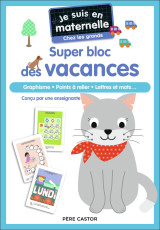 Je suis en maternelle - je suis en maternelle - super bloc des vacances - chez les grands