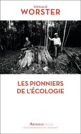 Les pionniers de l'écologie