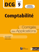 Dcg - epreuve 9 - comptabilité - 2e édition actualisée - corrigés des applications