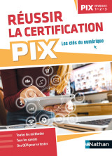 Réussir la certification pix (niveaux 1-2-3) - 2022