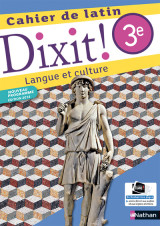 Dixit ! cahier de latin 3e 2018