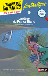 L'énigme des vacances du ce2 au cm1 - la plage du prince blanc