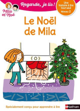 Le noël de mila - niveau 2 - regarde, je lis ! - une histoire a lire tout seul