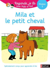 Une histoire à lire tout seul : mila et le petit cheval - niveau 1