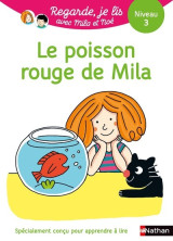 Une histoire à lire tout seul - le poisson rouge de mila - niveau 3