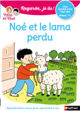 Regarde je lis !une histoire à lire tout seul - noé et le lama perdu - niveau1+