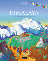 Himalaya - les montagnes qui touchent le ciel