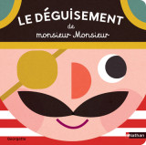 Le déguisement de monsieur monsieur