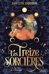 Les treize sorcières, t2 : la mer de l'eternité